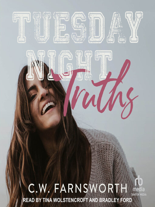 Title details for Tuesday Night Truths by C.W. Farnsworth - Wait list